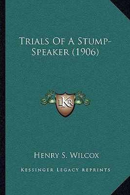 Trials Of A Stump-Speaker (1906)