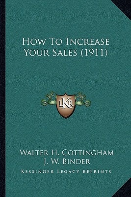 How To Increase Your Sales (1911)