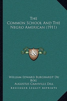 The Common School And The Negro American (1911)