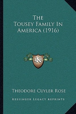 The Tousey Family In America (1916)