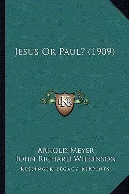Jesus Or Paul? (1909)