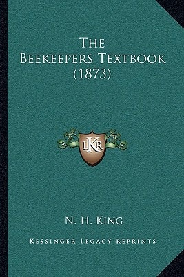 The Beekeepers Textbook (1873)