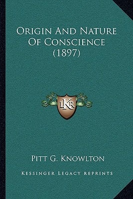 Origin And Nature Of Conscience (1897)