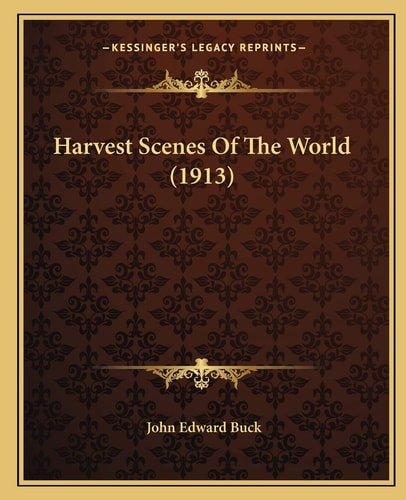 Harvest Scenes Of The World (1913)