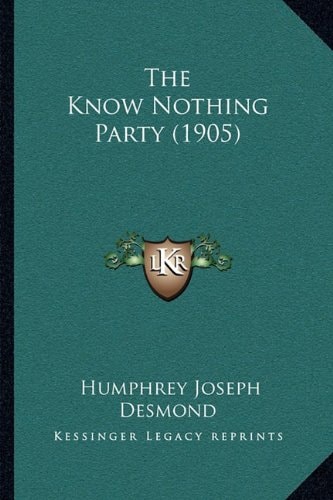 The Know Nothing Party (1905)