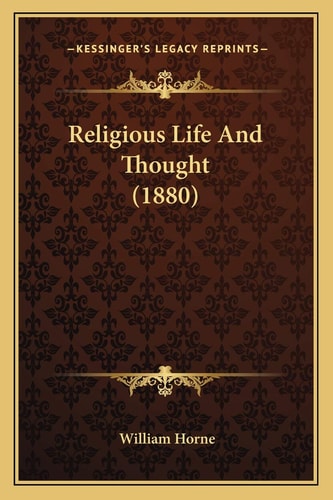 Religious Life And Thought (1880)