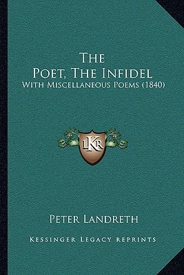 The Poet, The Infidel: With Miscellaneous Poems (1840)
