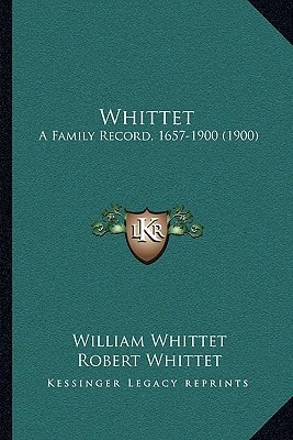 Whittet: A Family Record, 1657-1900 (1900)