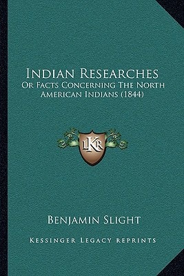 Indian Researches: Or Facts Concerning The North American Indians (1844)