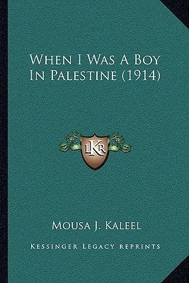 When I Was A Boy In Palestine (1914)