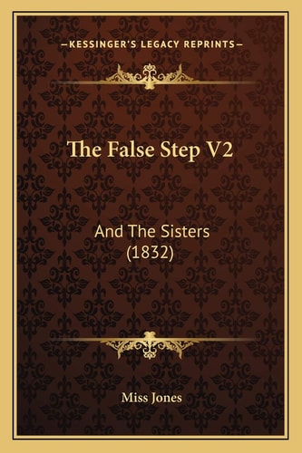 The False Step V2: And The Sisters (1832)