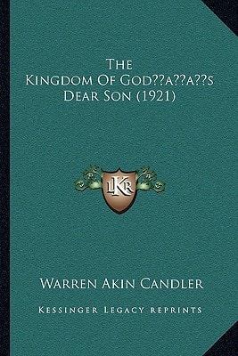 The Kingdom Of God’s Dear Son (1921)