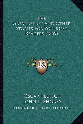 The Great Secret And Other Stories For Youngest Readers (1869)