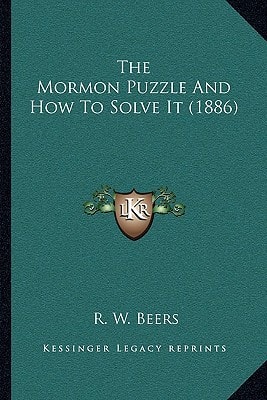 The Mormon Puzzle And How To Solve It (1886)