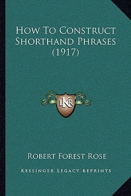How To Construct Shorthand Phrases (1917)