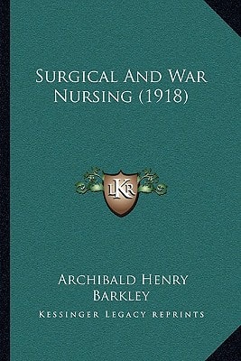 Surgical And War Nursing (1918)