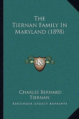 The Tiernan Family In Maryland (1898)