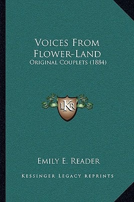 Voices From Flower-Land: Original Couplets (1884)