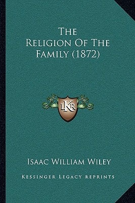 The Religion Of The Family (1872)