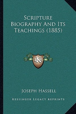 Scripture Biography And Its Teachings (1885)
