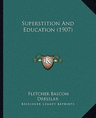 Superstition And Education (1907)