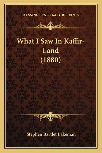 What I Saw In Kaffir-Land (1880)