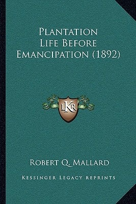 Plantation Life Before Emancipation (1892)