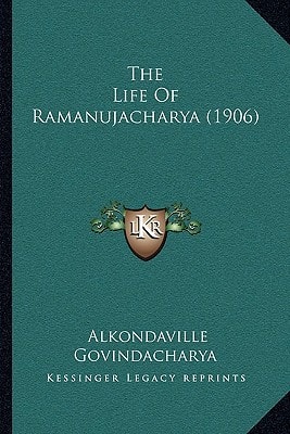 The Life Of Ramanujacharya (1906)