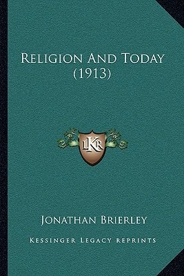 Religion And Today (1913)