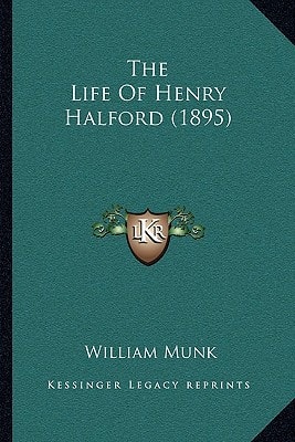 The Life of Henry Halford (1895)