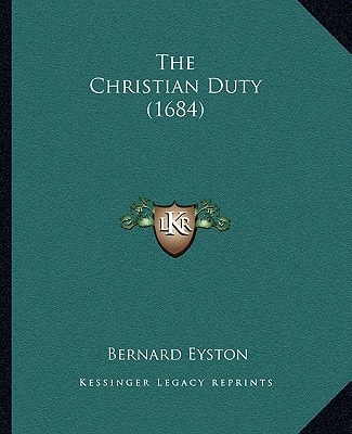 The Christian Duty (1684)