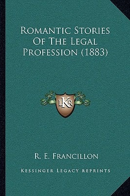 Romantic Stories Of The Legal Profession (1883)