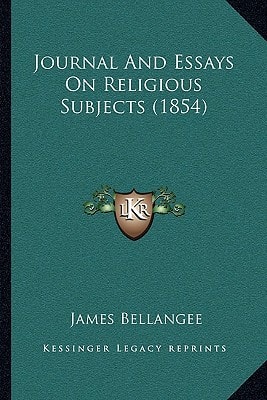 Journal And Essays On Religious Subjects (1854)