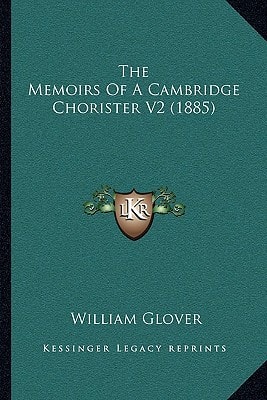 The Memoirs Of A Cambridge Chorister V2 (1885)