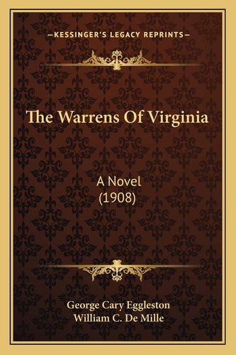 The Warrens Of Virginia: A Novel (1908)