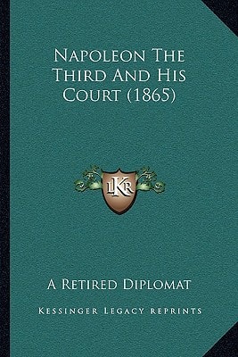 Napoleon The Third And His Court (1865)