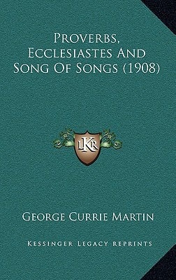 Proverbs, Ecclesiastes And Song Of Songs (1908)