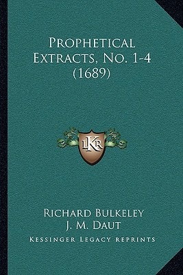 Prophetical Extracts, No. 1-4 (1689)