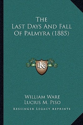 The Last Days And Fall Of Palmyra (1885)