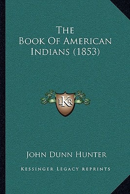 The Book Of American Indians (1853)