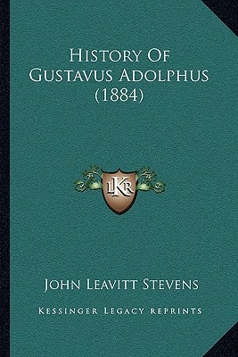 History Of Gustavus Adolphus (1884)