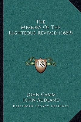 The Memory Of The Righteous Revived (1689)