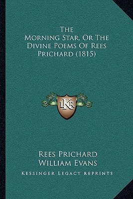 The Morning Star, Or The Divine Poems Of Rees Prichard (1815)