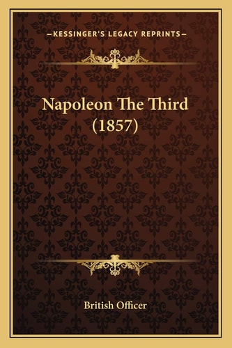 Napoleon The Third (1857)