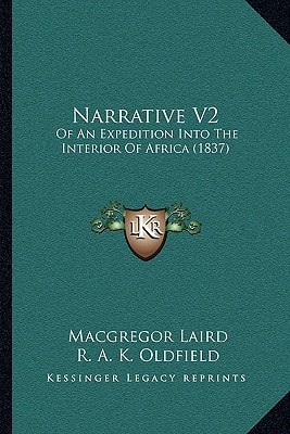 Narrative V2: Of An Expedition Into The Interior Of Africa (1837)