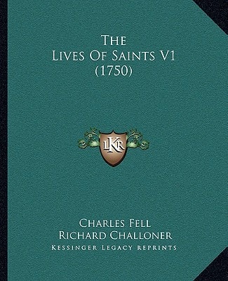 The Lives Of Saints V1 (1750)