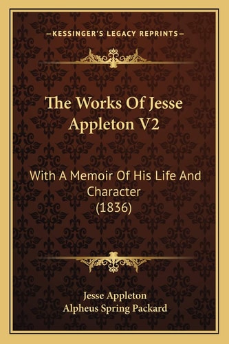 The Works Of Jesse Appleton V2: With A Memoir Of His Life And Character (1836)