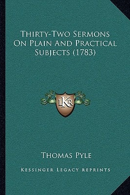 Thirty-Two Sermons On Plain And Practical Subjects (1783)