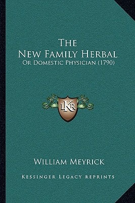 The New Family Herbal: Or Domestic Physician (1790)