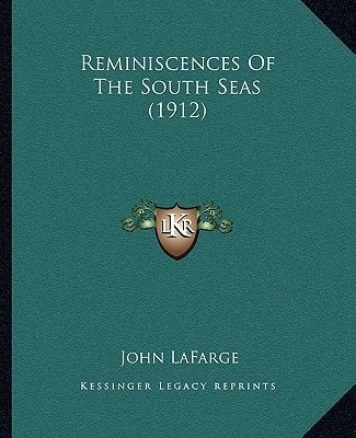 Reminiscences Of The South Seas (1912)